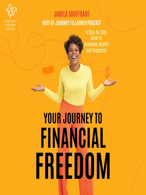 Title details for Your Journey to Financial Freedom by Jamila Souffrant - Available